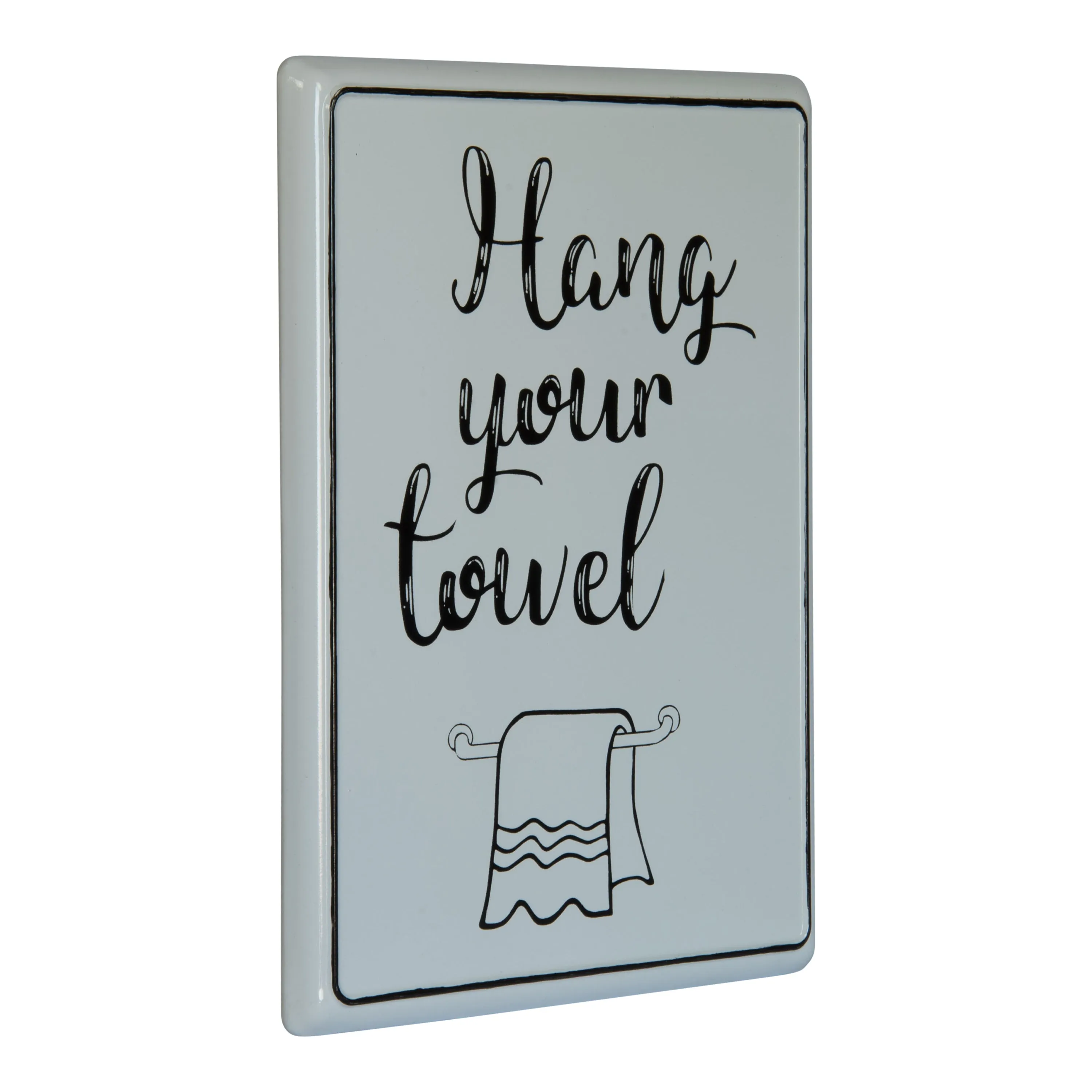 &quot;Hang your Towel&quot; Enamelware Metal Sign - White / Black