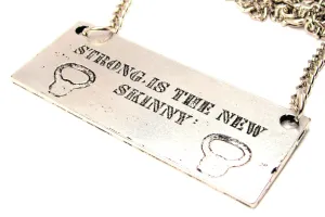 Strong Is The New Skinny With Kettlebells Statement Platform Necklace